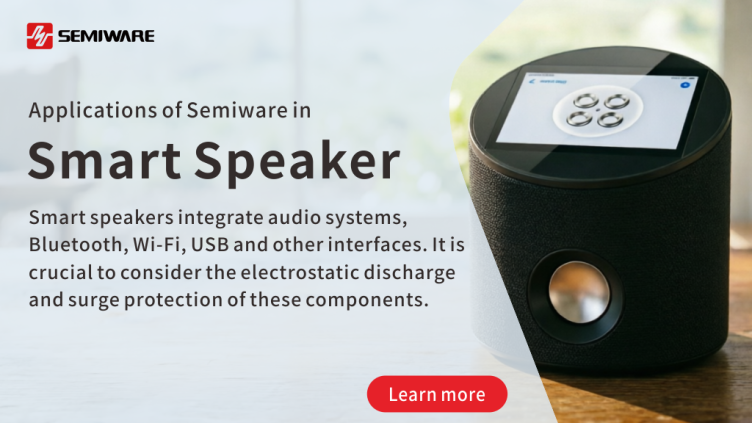 Smart Speaker ESD and Surge Protection Design with TVS Diodes-Protection Devices-TVS Diodes-ESD Protection devices-Gas Discharge Tube-Thyristor-Pled Protectors-Mov